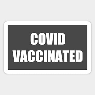 COVID Vaccinated Magnet